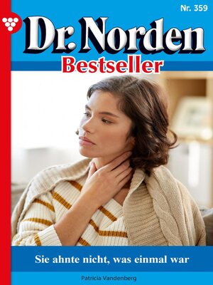 cover image of Dr. Norden Bestseller 359 – Arztroman